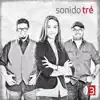 Sonido Tré album lyrics, reviews, download