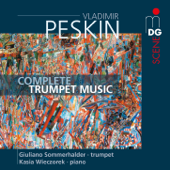 Peskin: Complete Trumpet Music - Giuliano Sommerhalder & Kasia Wieczorek