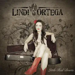 Little Red Boots - Lindi Ortega