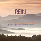 Reiki - 1 Hour Spiritual Healing Music for Reiki Therapy and Chakra Balancing - Reiki Healing Music Ensemble