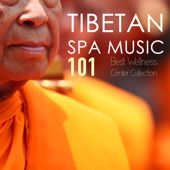 Tibetan Spa Music 101 - Best Wellness Center Collection, Sauna and Hammam Background Songs - Spa Music Tibet