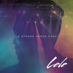 Lele - La strada verso casa