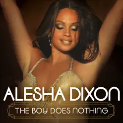 The Boy Does Nothing (Crazy Cousinz Remix) - Single - Alesha Dixon