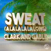Sweat (A La La La La Long) [feat. Almar Cameleon] - Single album lyrics, reviews, download