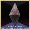 Stream & download Work House (Ed West Remix) - Single