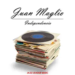 Independencia - Juan Maglio Independencia - Juan Maglio