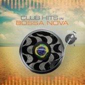 Club Hits in Bossa Nova artwork