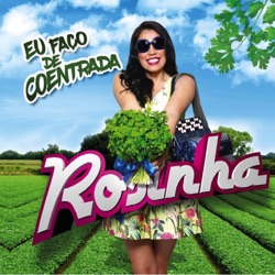 Rosinha - Mete a Broca Amor
