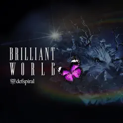 Brilliant World - Defspiral Brilliant World - Defspiral