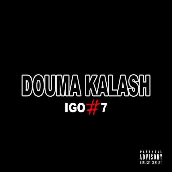 Igo 7 - Single - Douma Kalash