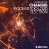 Room Is Too Loud / Electron - Single album lyrics, reviews, download