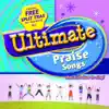 Ultimate Praise Songs album lyrics, reviews, download