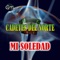 Mi Soledad - Cadetes Del Norte lyrics