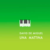 Una Mattina - David de Miguel