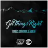 Get Things Right - Single album lyrics, reviews, download
