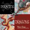 Pirates vs. Dragons album lyrics, reviews, download