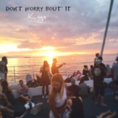 Don't Worry Bout' It artwork