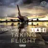 Taking Flight (feat. Ÿoung) - Single album lyrics, reviews, download
