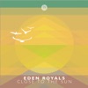 Eden Royals - Close to the Sun