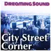 Stream & download City Street Corner