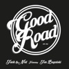 Good Road, Vol. One (feat Jan Bugaiski)