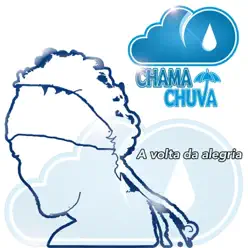 A Volta da Alegria (Ao Vivo) - Single - Chama Chuva