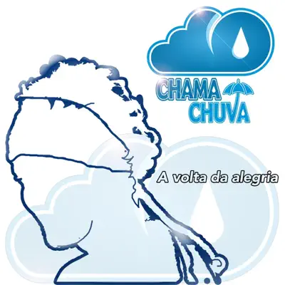 A Volta da Alegria (Ao Vivo) - Single - Chama Chuva