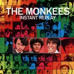 Instant Replay - The Monkees