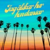 Jag älskar hur hon dansar - Single