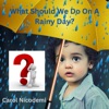 What Should We Do On A Rainy Day? - Single