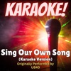 Sing Our Own Song (Karaoke Version Originally Performed by UB40) - Single