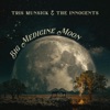 Big Medicine Moon - Single