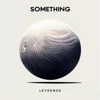 Leykenda - Something