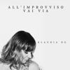All'improvviso vai via - Single