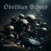 Obsidian Echoes
