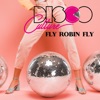 Fly Robin Fly - EP