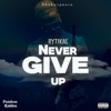 Never Give Up - Single, 2024