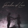 Shadows of love - Single