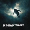 In the Air Tonight - Single