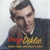 Drago Diklić - Gde Si Moj Prijatel