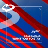 Want You To Stay - Single