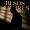 Besos de Colores - Single