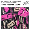 The Right Way - Single