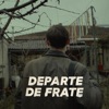 Departe de Frate - Single