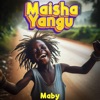 Maisha Yangu - Single