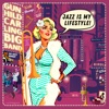 Jazz Is My Lifestyle - Single