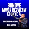 Bondye Mwen Bezwen w Kounye a - Single