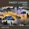 Sweet Loving You - Single