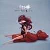 FREAK - Single