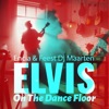 Elvis on the Dance Floor - Single